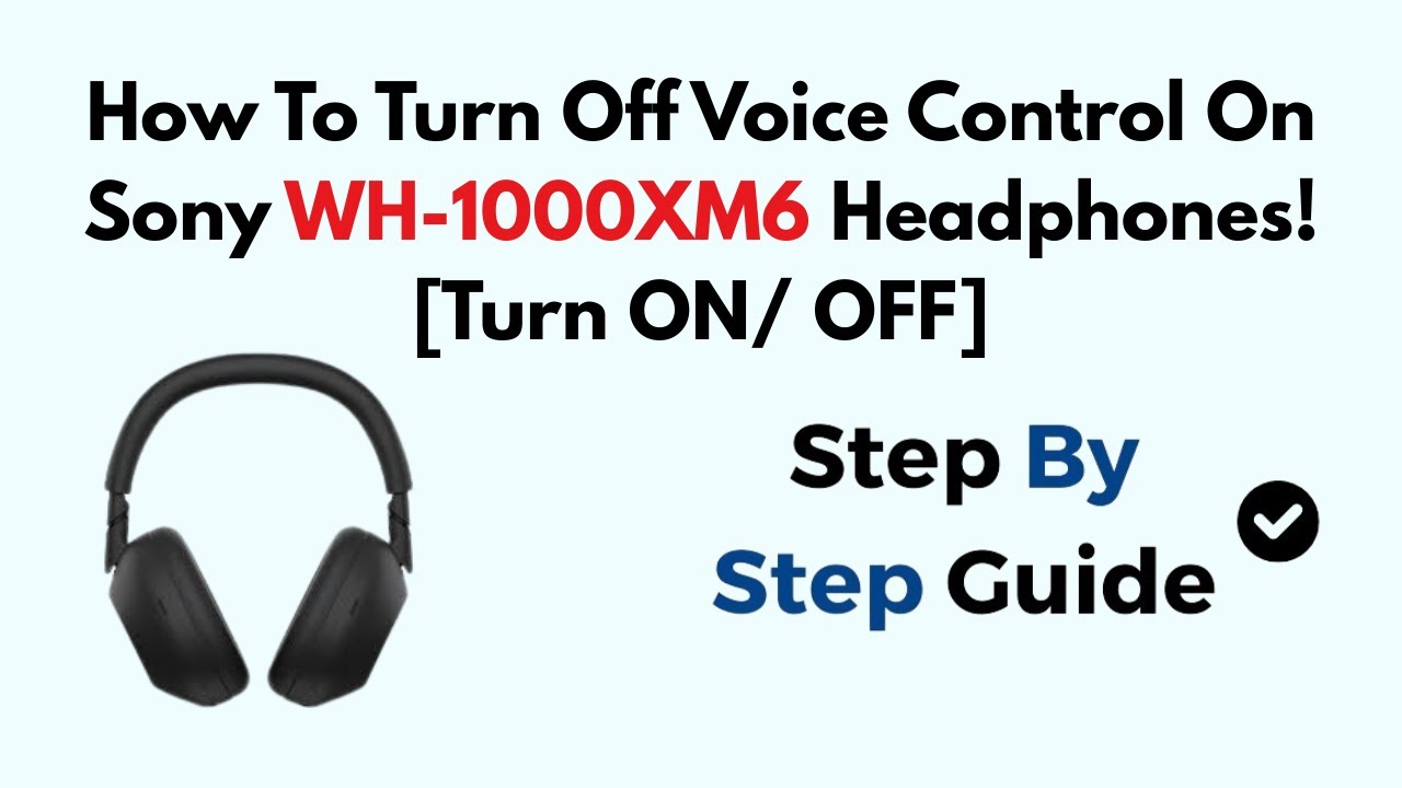 How To Turn Off Voice Control On Sony WH-1000XM6 Headphones! [Turn