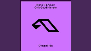 Video thumbnail of "ALPHA 9   - Only Good Mistake (Extended Mix)"