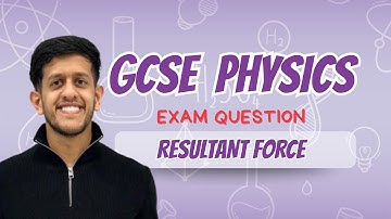 GCSE Physics: Exam Question | Resultant Force
