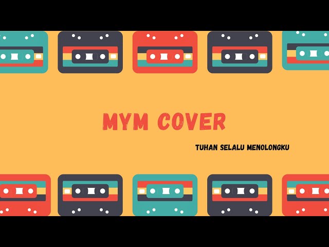 Tuhan Selalu Menolongku ( Cover ) - MYM Worship class=