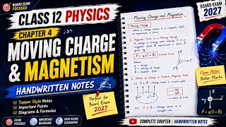 Class 12 Physics Chapter 4 | Moving Charges & Magnetism | Handwritten Notes | Board Exam 2027