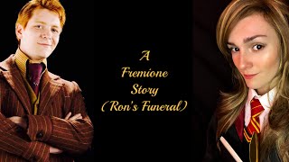 A Fremione Story: Ron’s Funeral