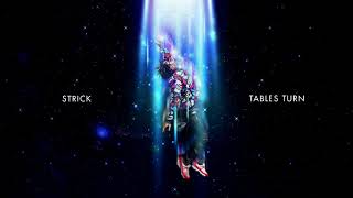 Strick - Tables Turn [Official Audio]