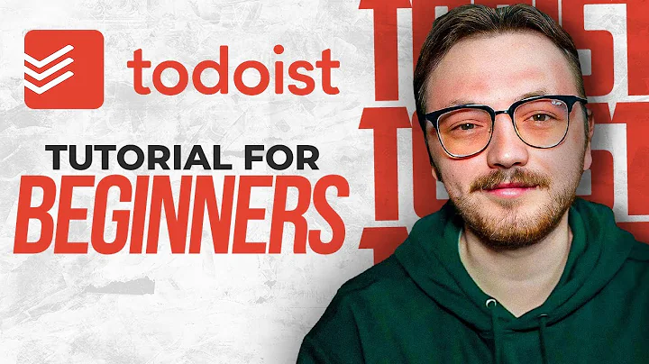 Todoist Tutorial 2025: How To Use Todoist For Beginners