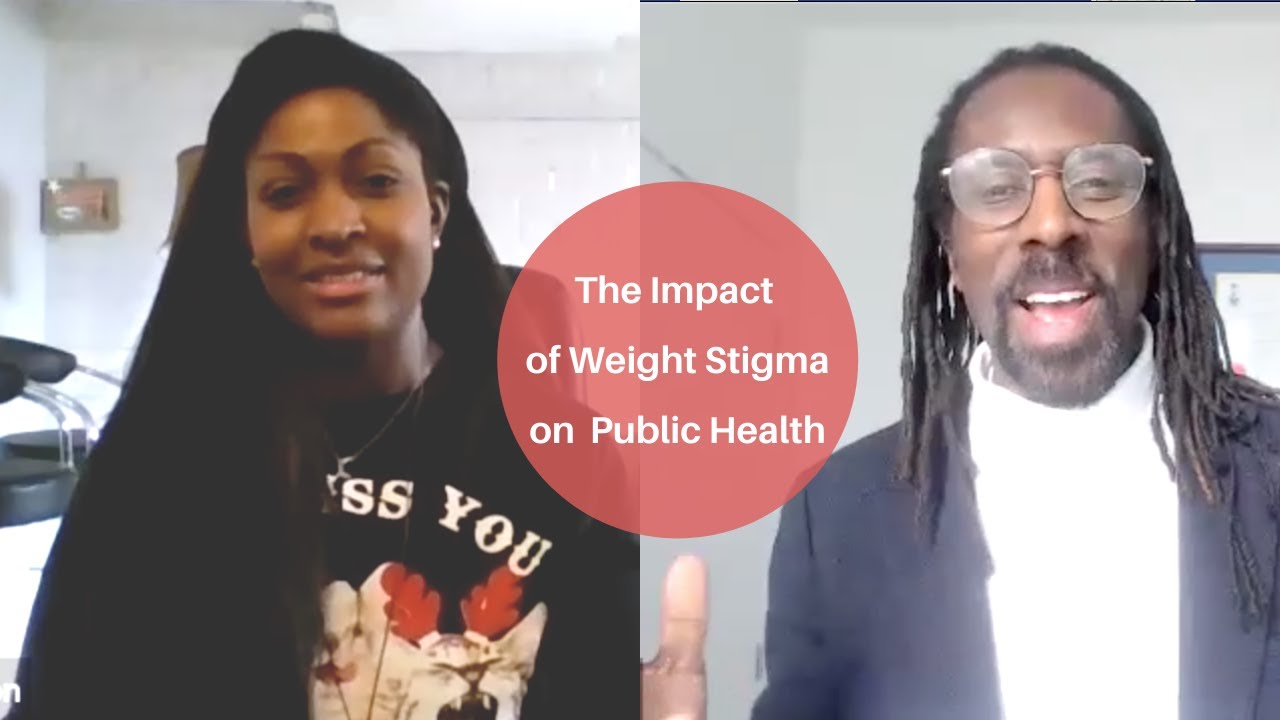 The Impact of Weight Stigma on Public Health - YouTube