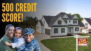 STOP Waiting Buy a House NOW with a 500 Credit Score Using a VA Loan