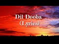 Dil Dooba - Lyrics Mp3 Song