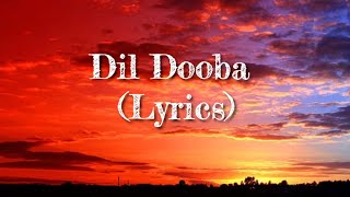 Dil Dooba - Lyrics