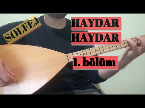 HAYDAR HAYDAR ( ON DÖRT BİN YIL GEZDİM ) Solfej Mızrap vuruşları 1.BÖLÜM en kolay saz dersi