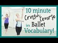 10 min Crash Course in Ballet Vocabulary! | Broche Ballet