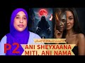 Ani Jinnii Miti Sheyxaan Miti Namaa Ani 