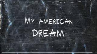 [LYRICS] Gabbie June - American Dream (Not Your Dope Remix)