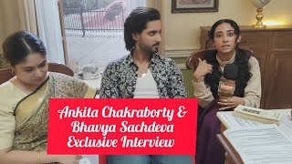 Jhanak Serial Actress Ankita Chakraborty And Bhavya Sachdeva Full Exclusive Interview Hiba Nawab