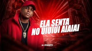 ELA SENTA NO UI UI UI AI AI AI , DJ DYAMANTE