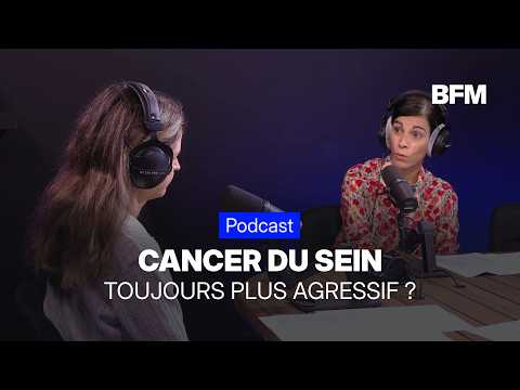 Cancer du sein: pourquoi de plus en plus de femmes sont touchées avant 40 ans
