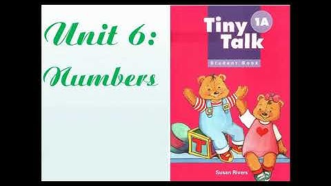 Tiny Talk 1A (Grade 1) - Week 23 - Unit 6:  Numbers