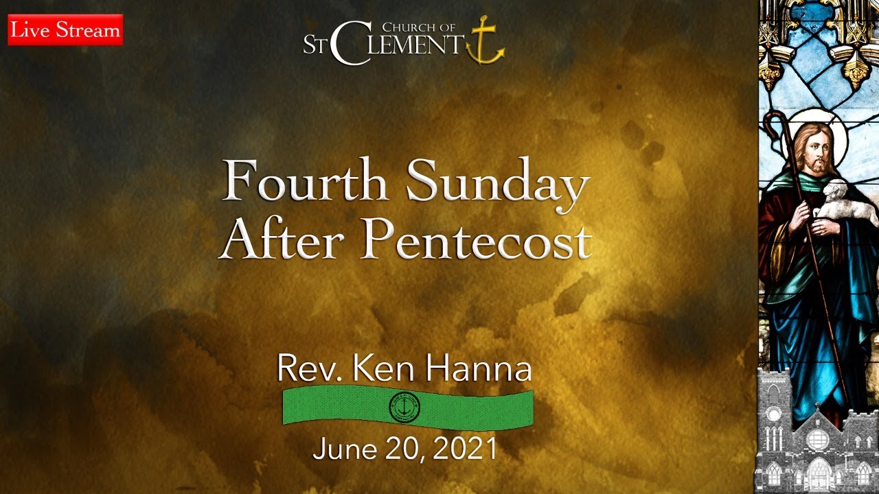 Fourth Sunday After Pentecost Youtube 