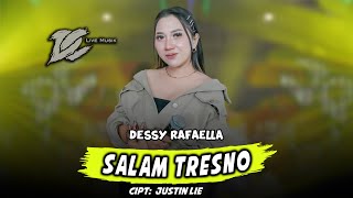 DESSY RAFAELLA - SALAM TRESNO (OFFICIAL LIVE MUSIC) - DC MUSIK