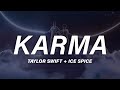 Taylor Swift & Ice Spice - Karma (Lyrics)
