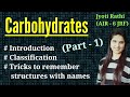 Carbohydrates|Classification and Nomenclature|How to remember carbohydrates structure CSIR-NET GATE