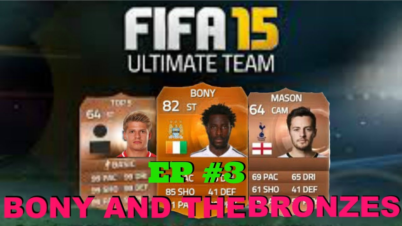 fifa 15 ps3 Bony And His Beautiful Bronzes FIFA15 Episode #3