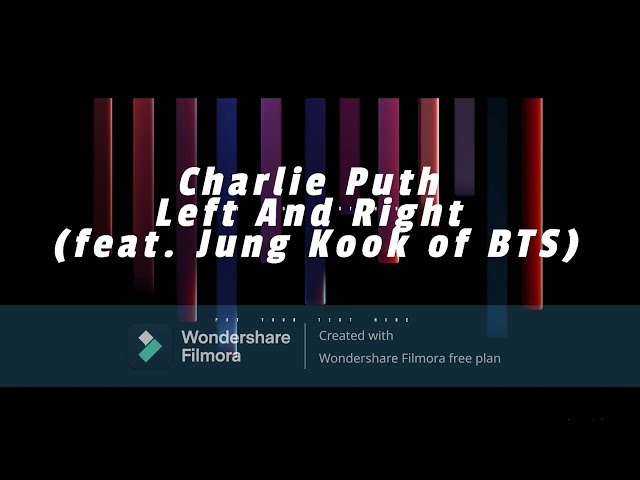 Left and Right - Charlie Puth feat. JungKook BTS ( Lyrics ) class=