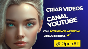 COMO CRIAR VIDEOS CANAL YOUTUBE COM CHATGPT 100% NO AUTOMÁTICO GRATIS COM INTELIGENCIA ARTIFICIAL