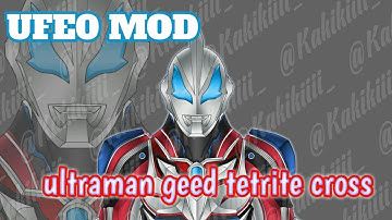 ufe0 mod ultraman geed tetrite cross vs dark ultra mebius [-Ultraman Fighting Evolution 0-]