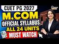 CUET PG M.COM 2027 Official Syllabus 🔥 All 24 Units Explained Full Syllabus & Preparation Guide