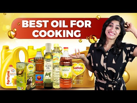 Which is the Best Oil for Cooking? | By GunjanShouts