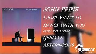 Watch John Prine I Just Want To Dance With You video