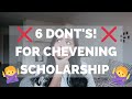 DON'T DO THIS!...to get #CHEVENING scholarship