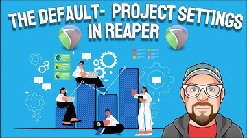 The Default - Project Settings in REAPER