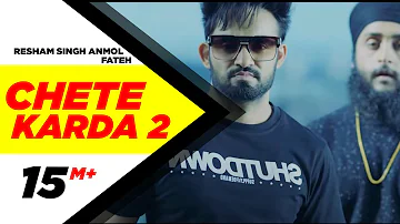Chete Karda 2 (Official Video)| Resham Singh Anmol ft Fateh| Latest Punjabi Song 2017| Speed Records