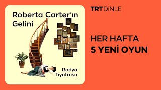 Radyo Tiyatrosu Roberta Carterın Gelini Polisiye