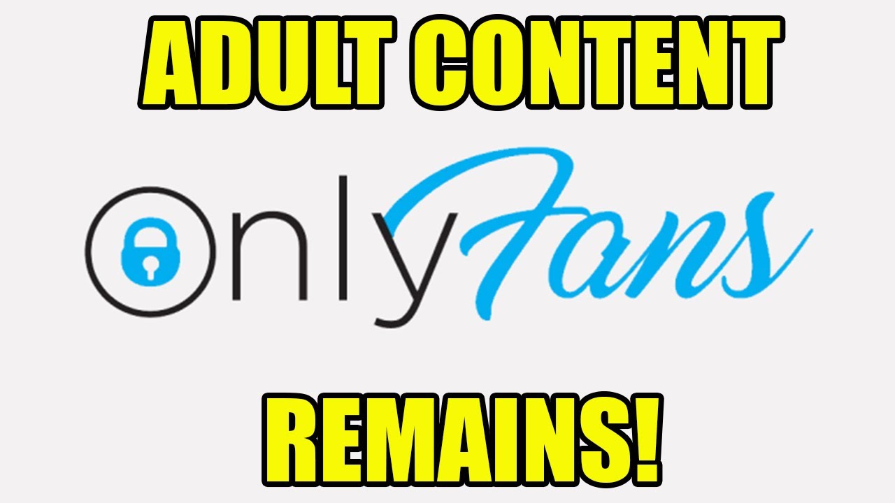 Onlyfans REVERSES BAN on Adult Content and will allow EXPLICIT videos