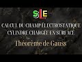 CYLINDRE CHARGÉ EN SURFACE (Calcul du Champ électrostatique, Théorème de Gauss)