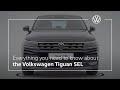 A closer look at the Volkswagen Tiguan SEL