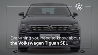 Everything you need to know about the 2018 Volkswagen Tiguan SEL