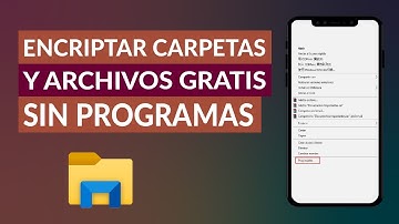 Cómo Encriptar Carpetas y Archivos Sin Programas