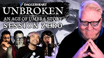 SESSION ZERO - Unbroken: An Age Of Umbra Story - A Daggerheart RPG One-Shot