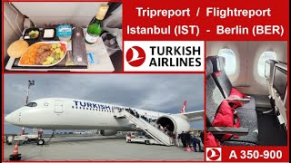 Tripreport Turkish Airlines Tk Istanbul Ist - Berlin Ber Airbus A350-900 A359 Flightreport
