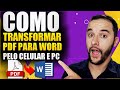 Como Transformar Pdf em Word Editavel No Celular Ou Pc e Converter Qualq...