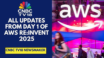 Key Highlights From Day 1 Of AWS Re:Invent 2025 | Amazon Shows Off Chips, LLMs, AI Agents