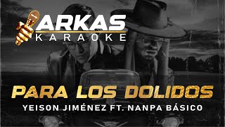PARA LOS DOLIDOS - Yeison Jimenez Feat.  Nanpa Básico (KARAOKE)