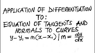 Application of Derivatives to Equation of tangents and normals to curves #applicationofderivatives