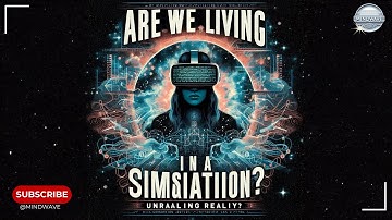 Is Reality an Illusion? The Mind-Bending Truth of the Simulation Hypothesis