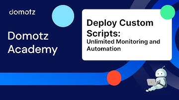 Deploy Custom Scripts For Unlimited Monitoring and Automation