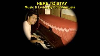 HERE TO STAY by Ed Valenzuela feat. Yoli Alamag Santos Poem