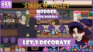 Lets Decorate | Stardew Valley Modded with 370+ Mods with Wickedy #59